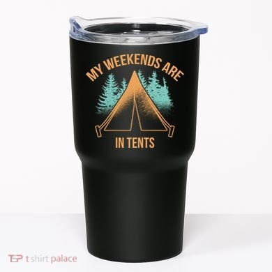 My Weekends Are In Tents Tumbler
