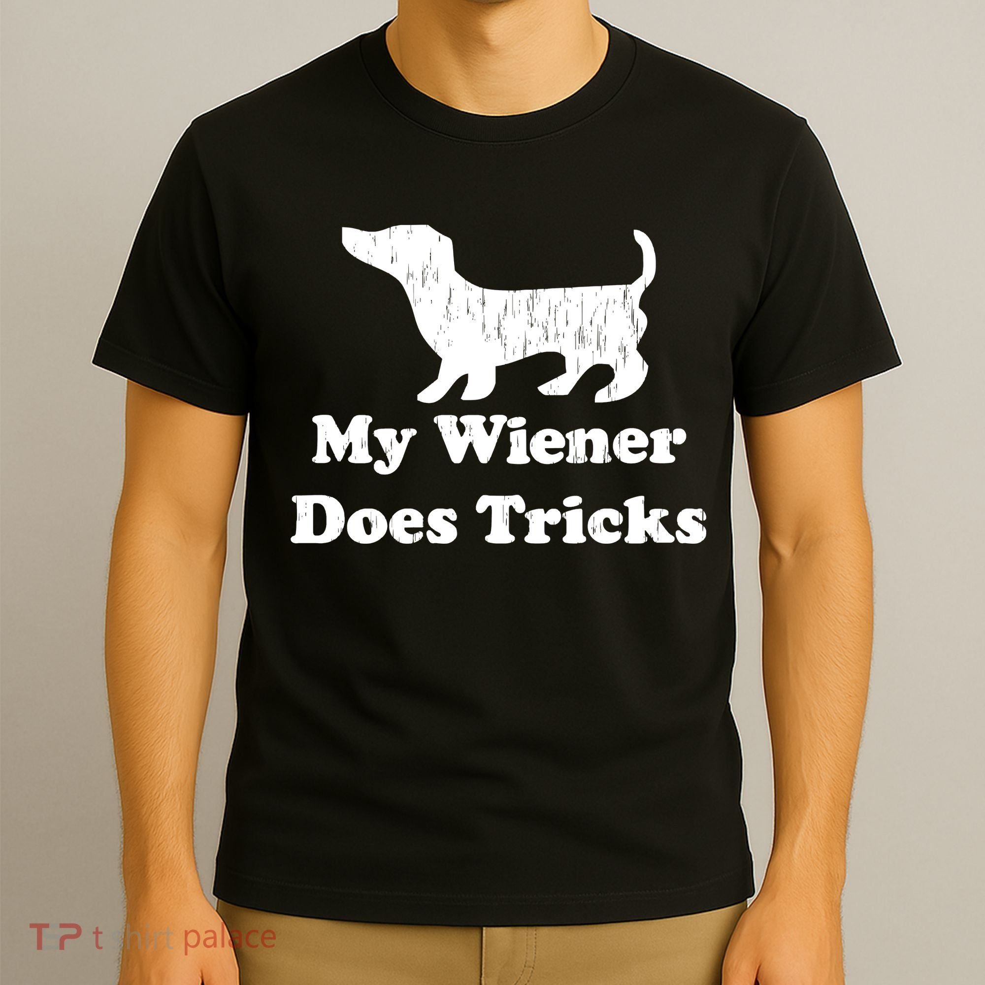 My Wiener Does Tricks T-Shirt
