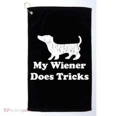 My Wiener Does Tricks Golf Towel