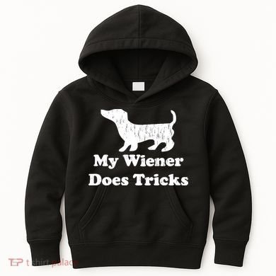 My Wiener Does Tricks Kids Hoodie