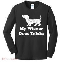My Wiener Does Tricks Kids Long Sleeve Shirt thumb 0