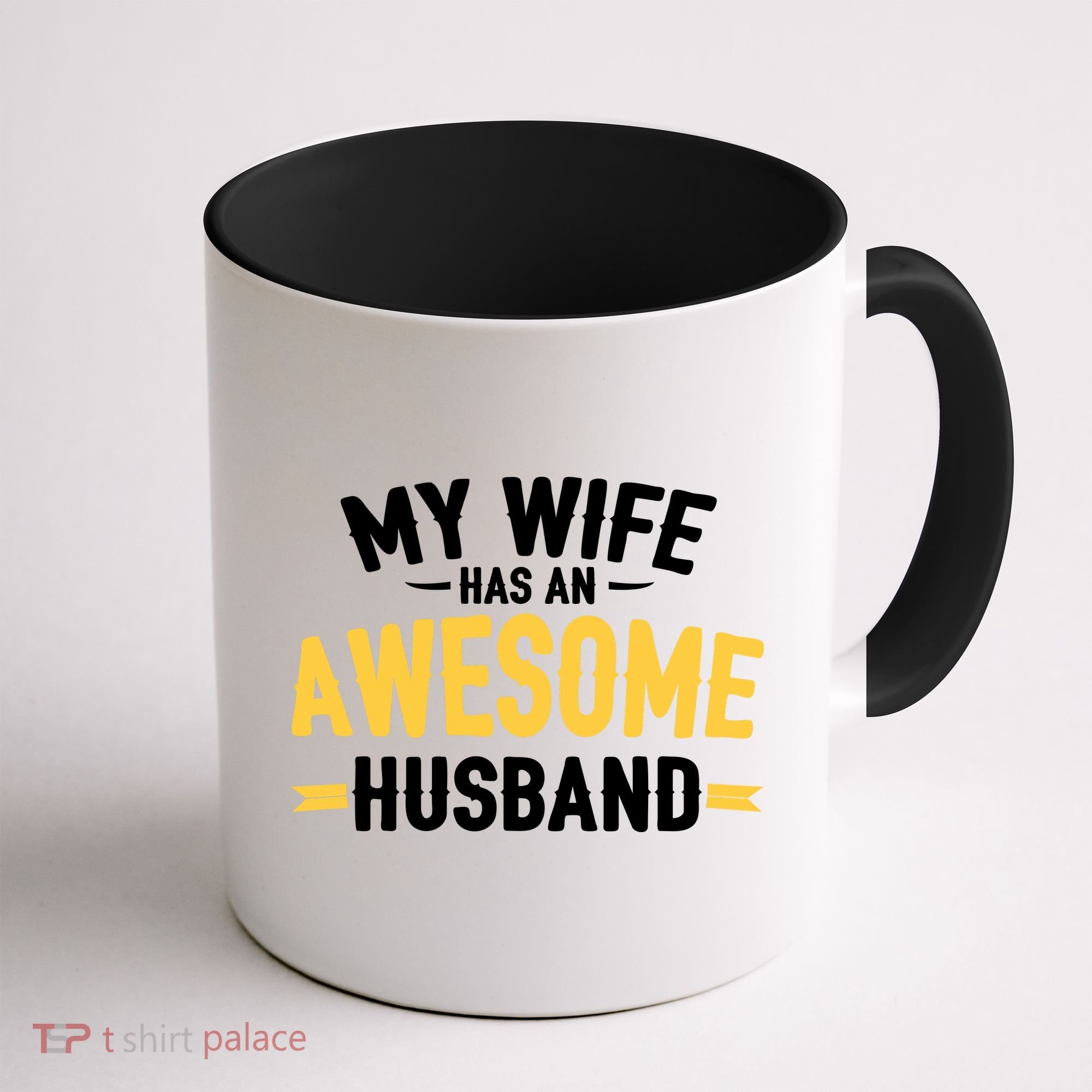 My Wife Has An Awesome Husband  Coffee Mug