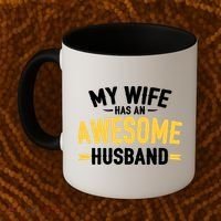 My Wife Has An Awesome Husband  Coffee Mug thumb 2