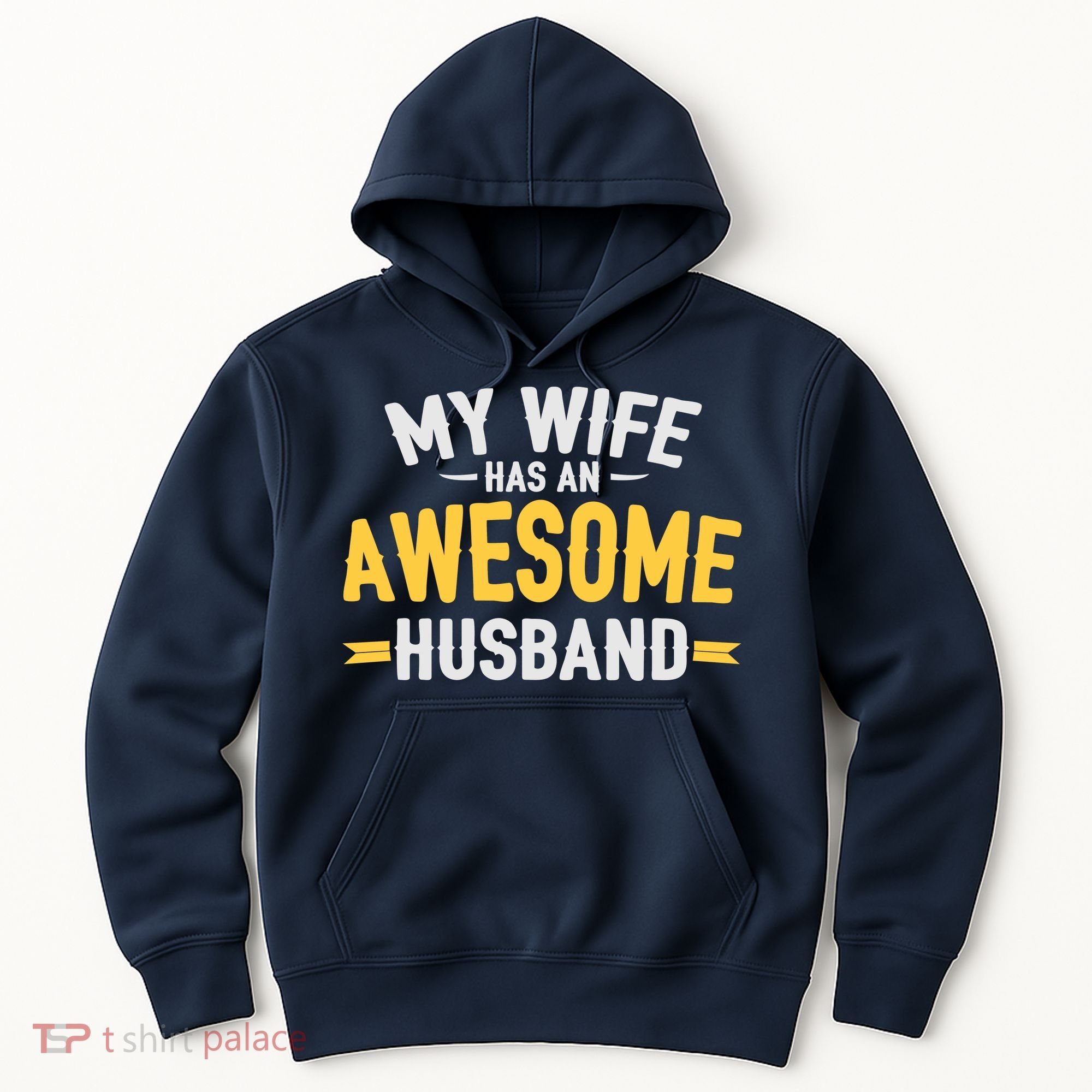 My Wife Has An Awesome Husband  Hoodie