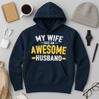My Wife Has An Awesome Husband  Hoodie thumb 3