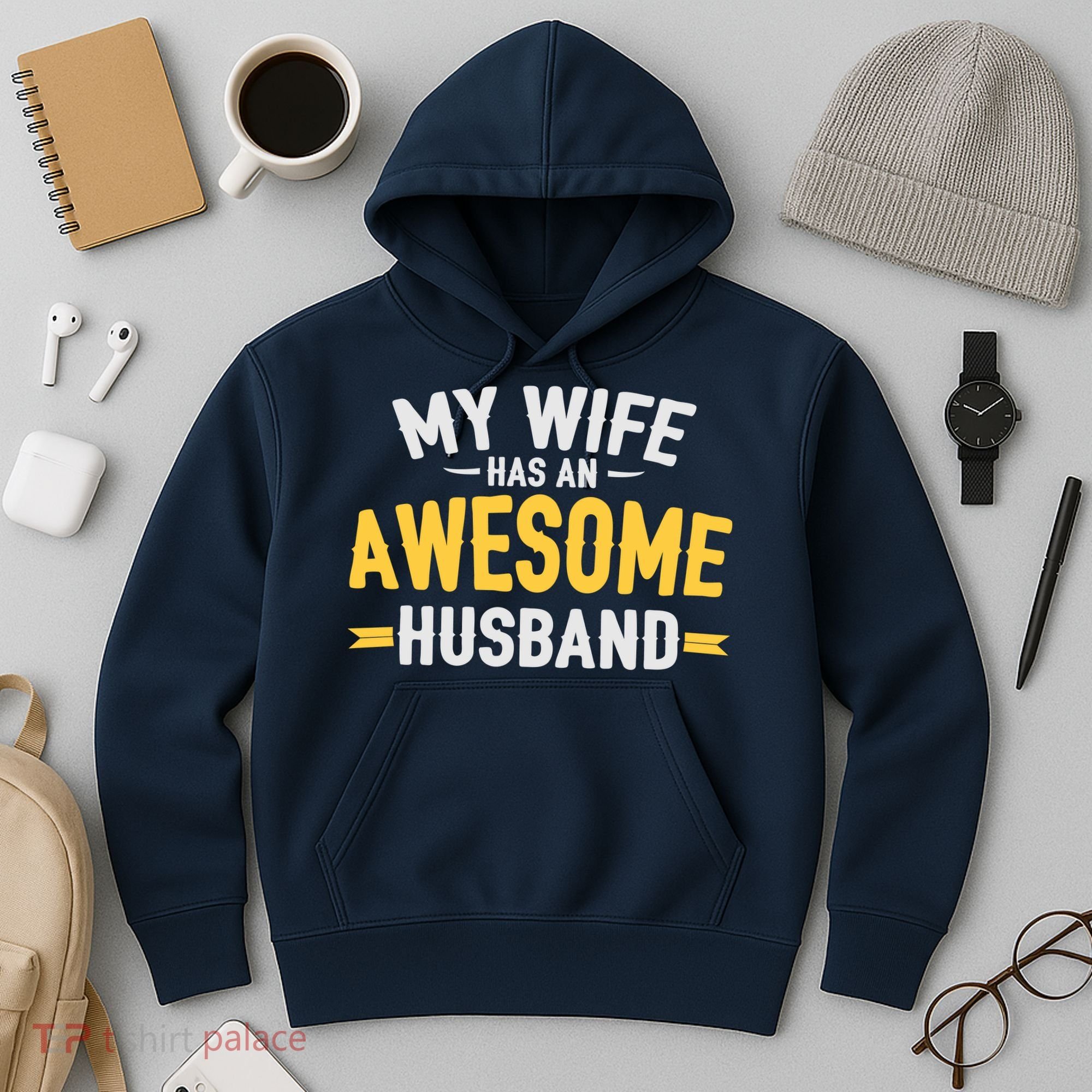My Wife Has An Awesome Husband  Hoodie