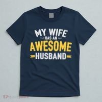 My Wife Has An Awesome Husband  T-Shirt thumb 5