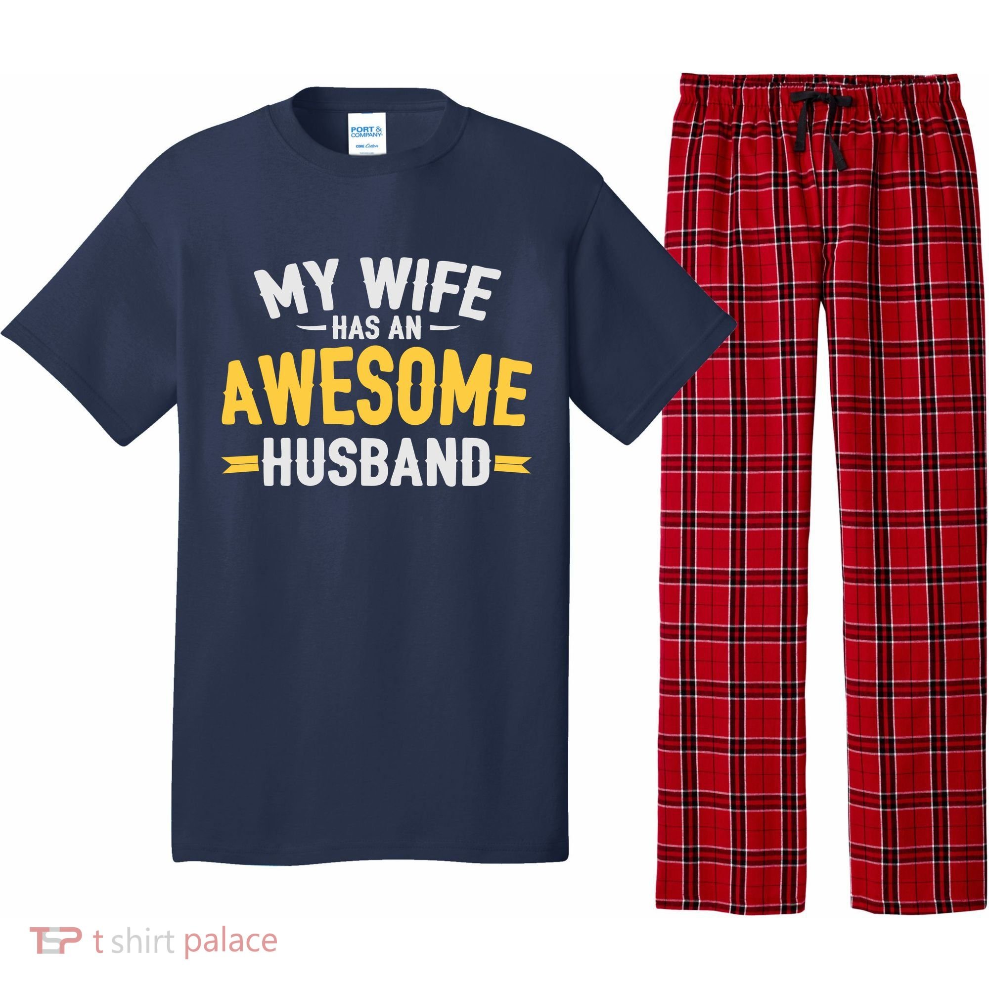 My Wife Has An Awesome Husband  Pajama Set