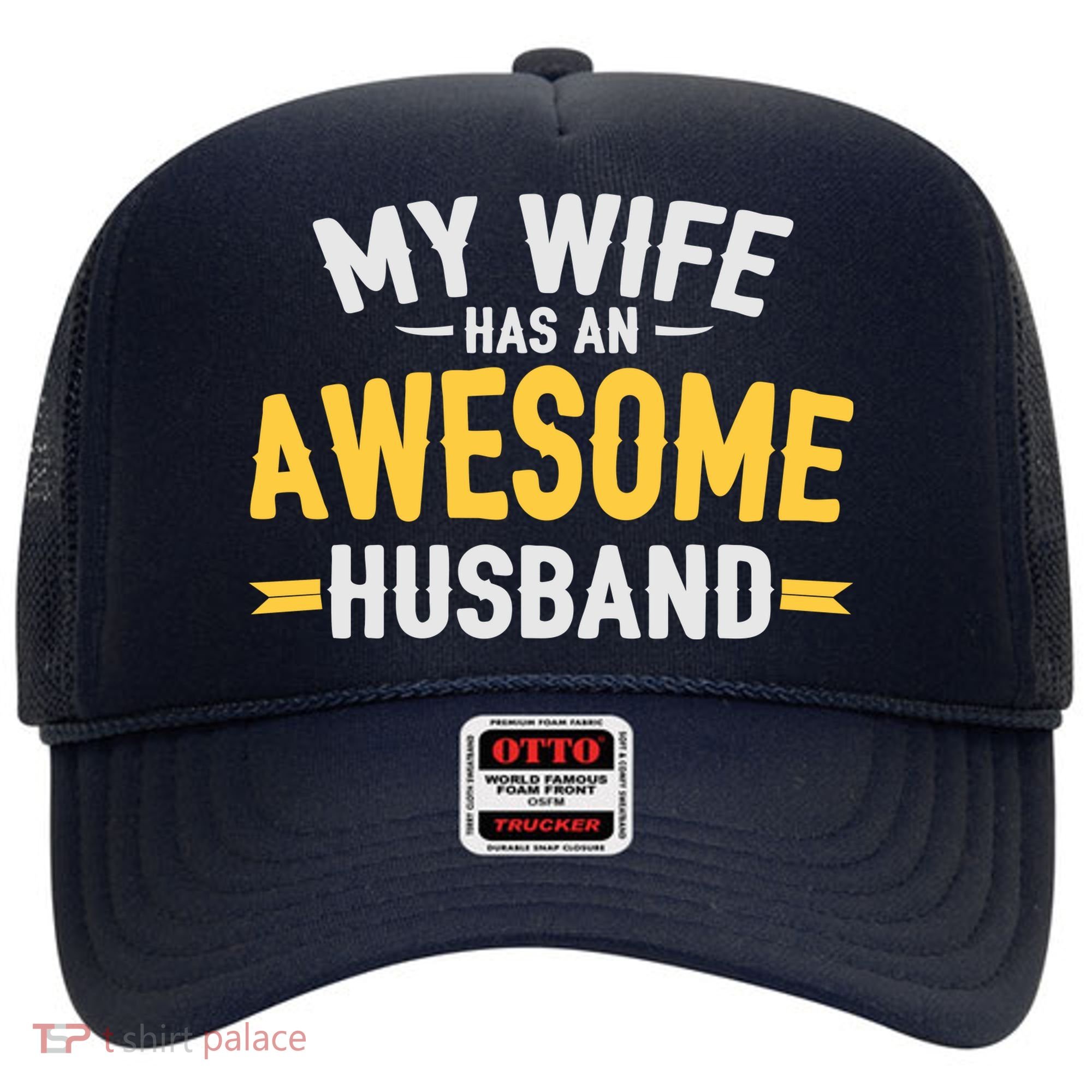My Wife Has An Awesome Husband  Hat