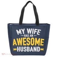 My Wife Has An Awesome Husband  Tote Bag thumb 0