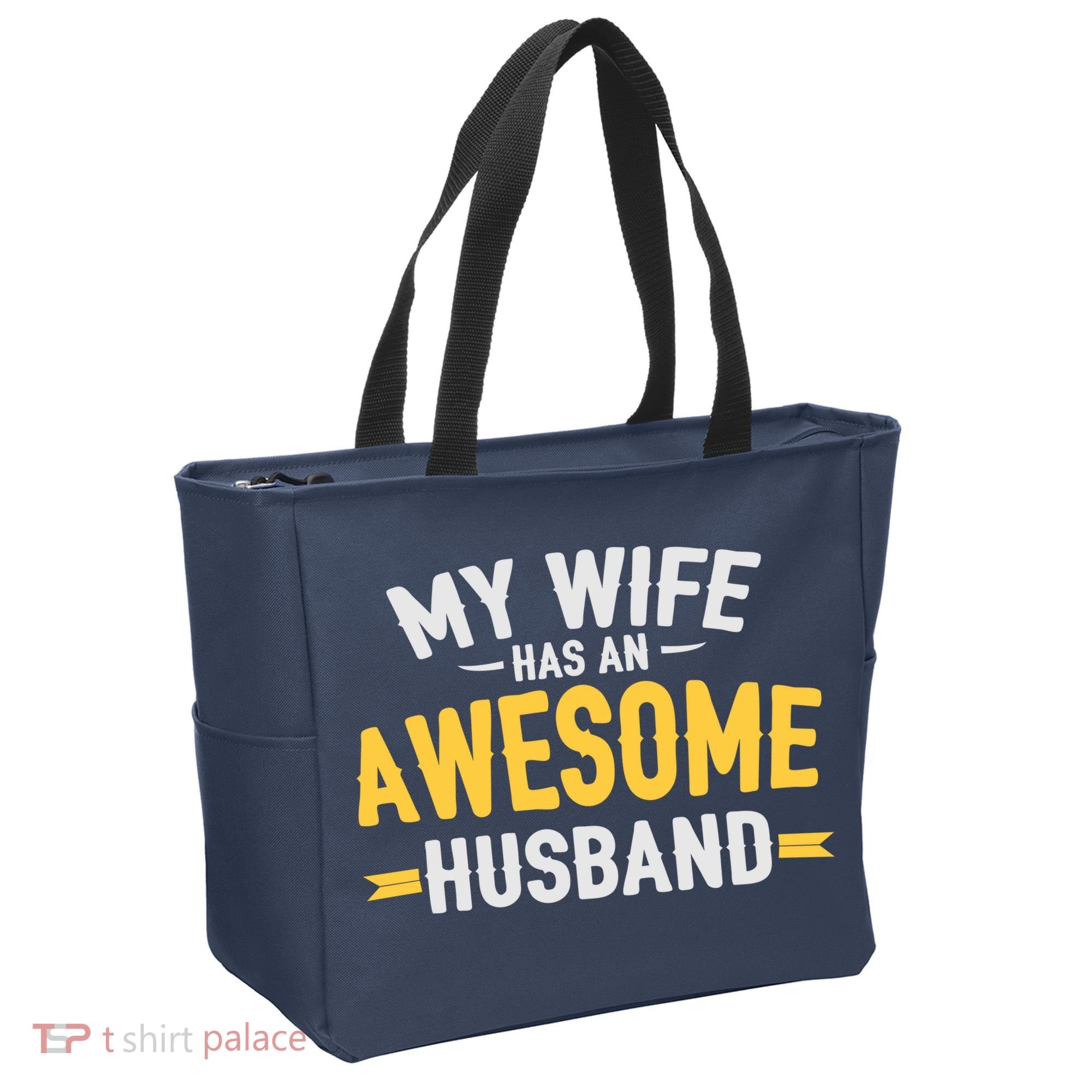 My Wife Has An Awesome Husband  Tote Bag