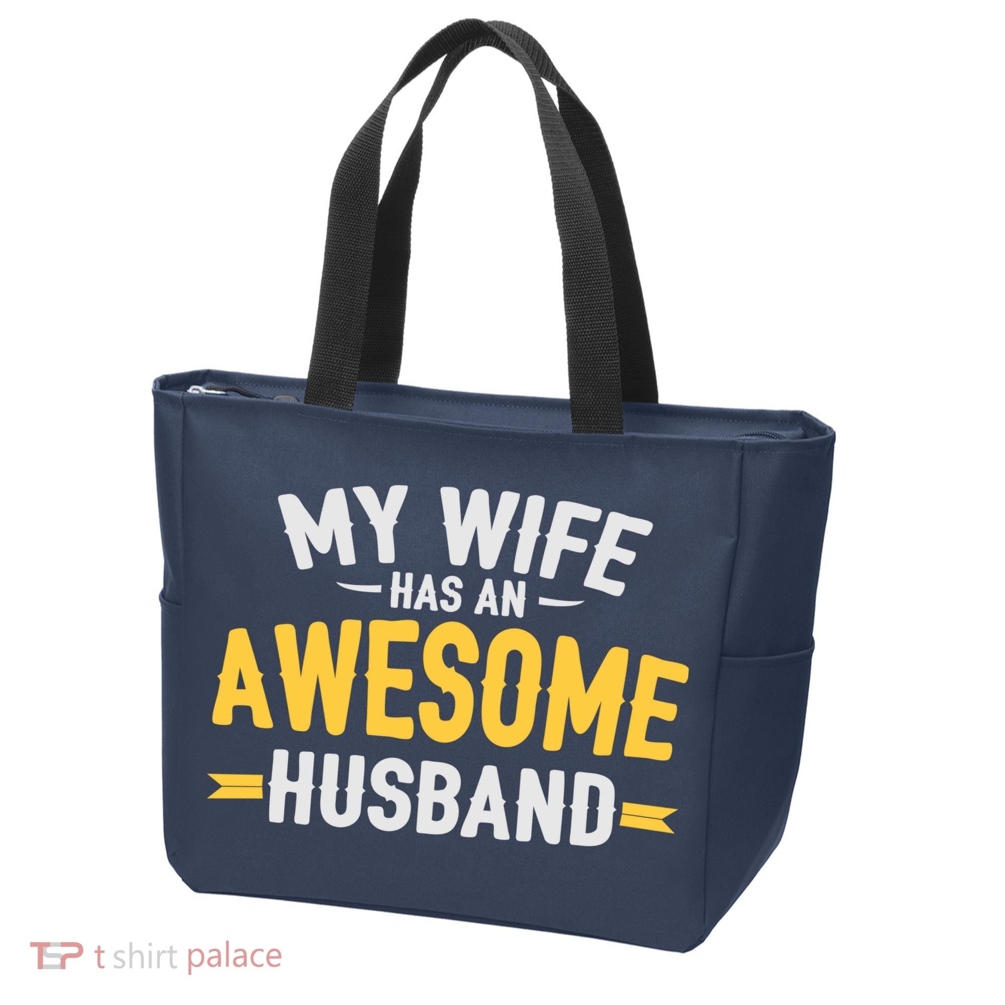 My Wife Has An Awesome Husband  Tote Bag