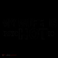 My Wife Is psycHOTic Coffee Mug thumb 5