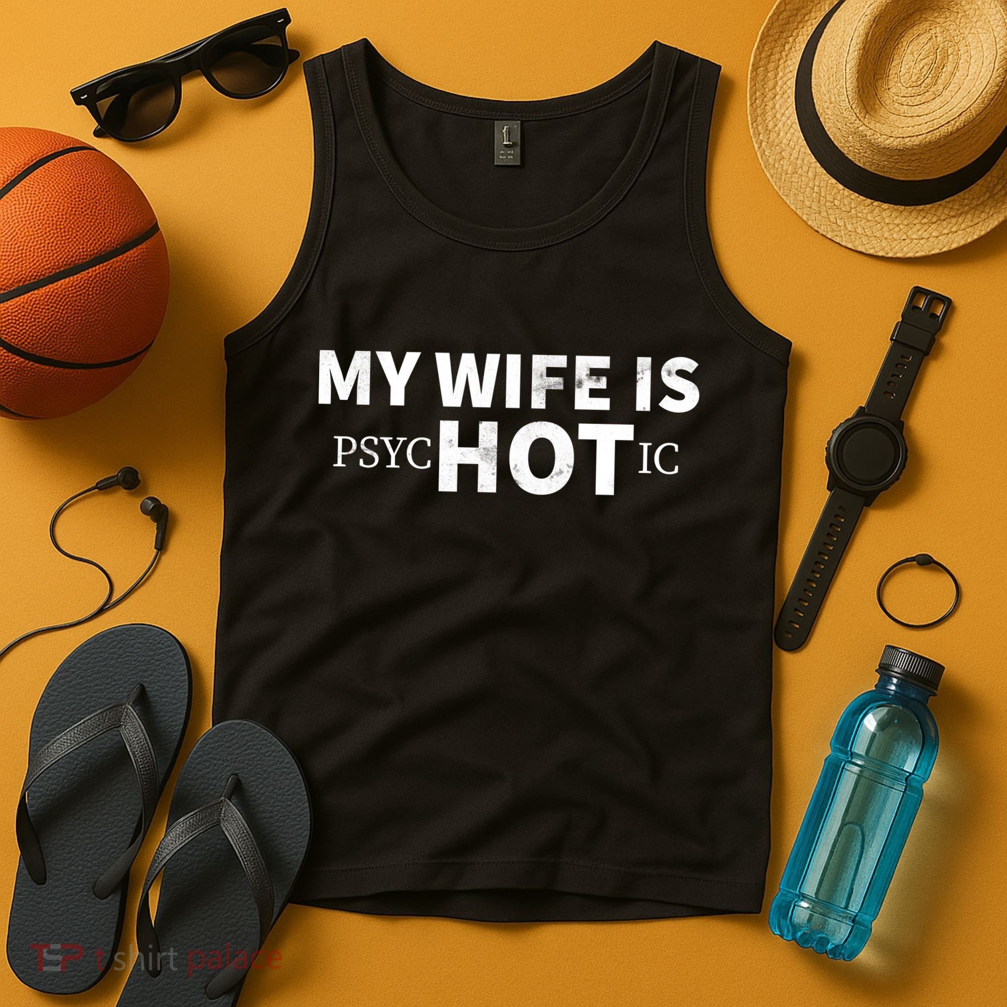 My Wife Is psycHOTic Tank Top