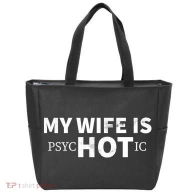 My Wife Is Psychotic  Tote Bag