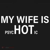 My Wife Is Psychotic Hot Hoodie thumb 7
