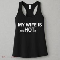 My Wife Is Psychotic Hot Women's Tank Top thumb 3