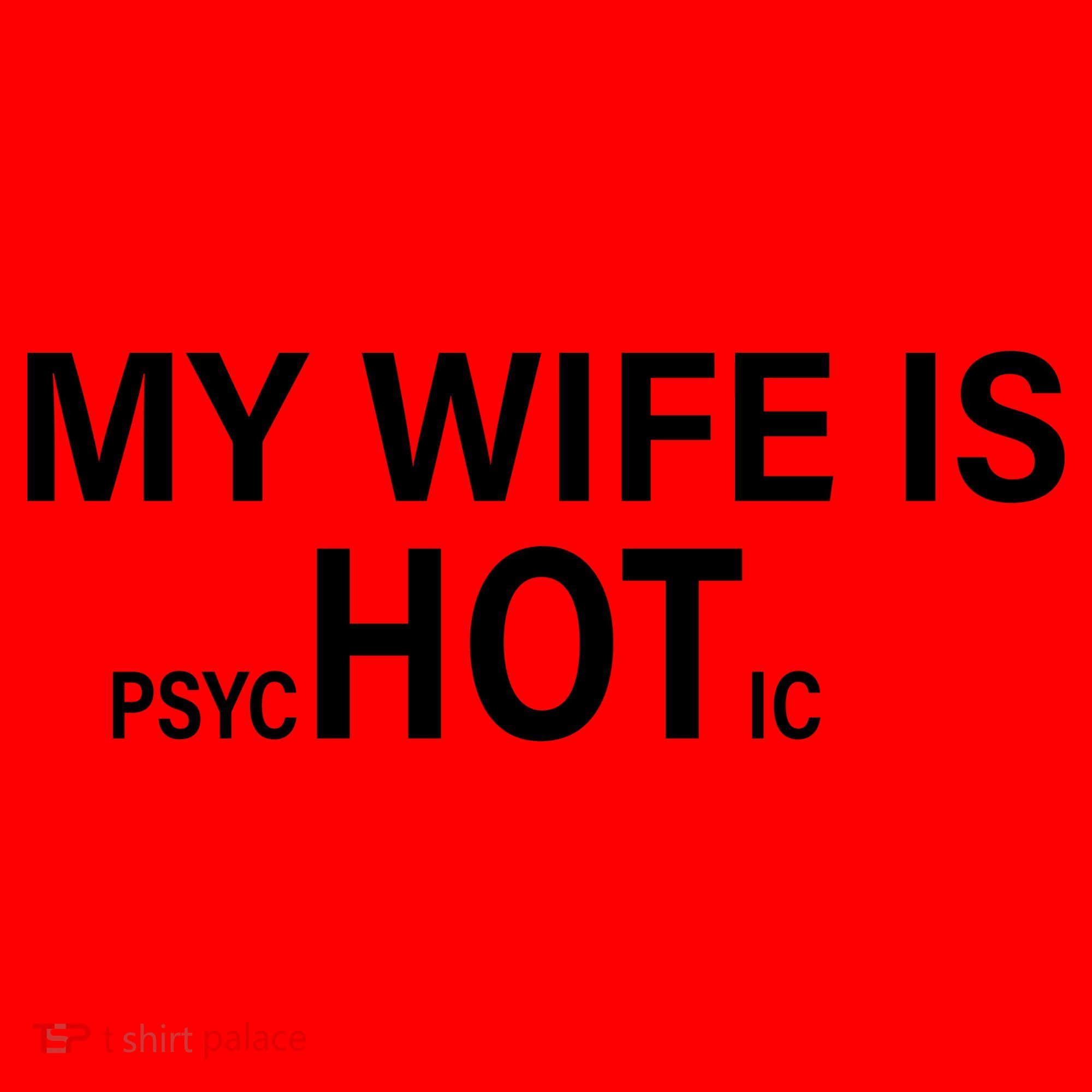 My Wife Is Psychotic Hot Santa Hat