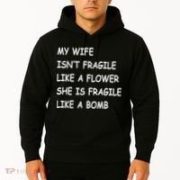 My Wife Isn't Fragile  Hoodie thumb 2