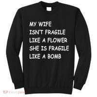 My Wife Isn't Fragile  Sweatshirt thumb 0