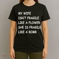 My Wife Isn't Fragile  T-Shirt thumb 4