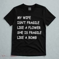 My Wife Isn't Fragile  T-Shirt thumb 5