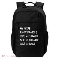 My Wife Isn't Fragile  Backpack thumb 0