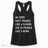 My Wife Isn't Fragile  Women's Tank Top thumb 0