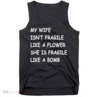 My Wife Isn't Fragile  Tank Top thumb 0