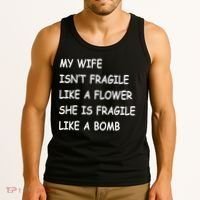 My Wife Isn't Fragile  Tank Top thumb 3