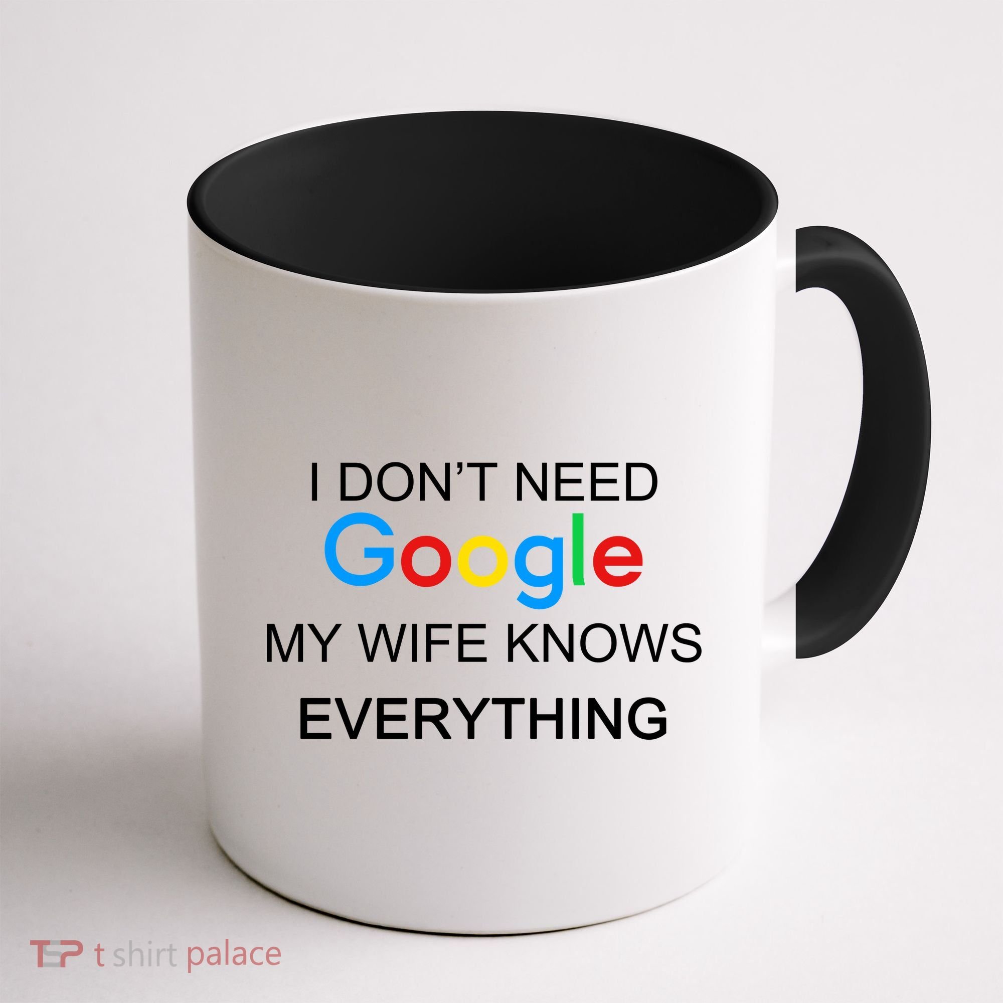 My Wife Knows Everything Funny Coffee Mug