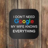 My Wife Knows Everything Funny Coaster thumb 0