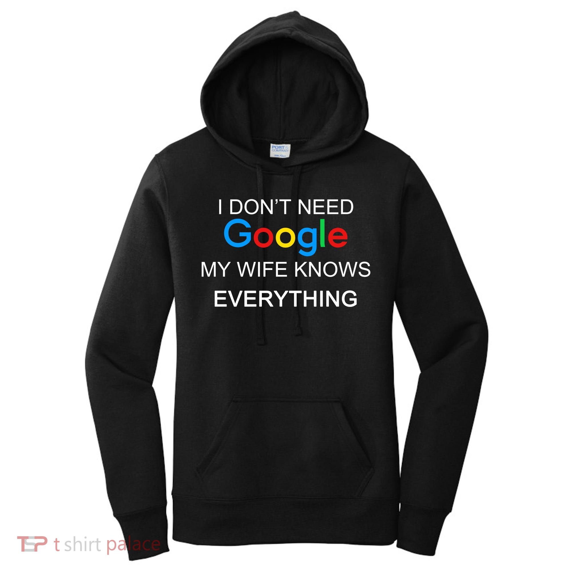 My Wife Knows Everything Funny Women's Hoodie