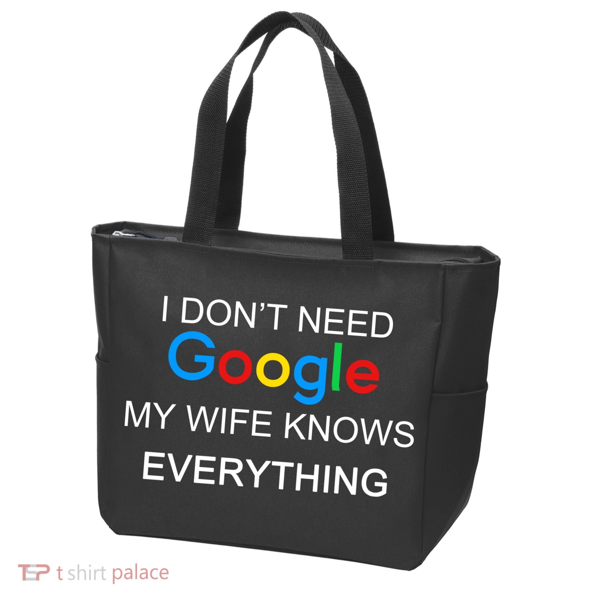 My Wife Knows Everything Funny Tote Bag