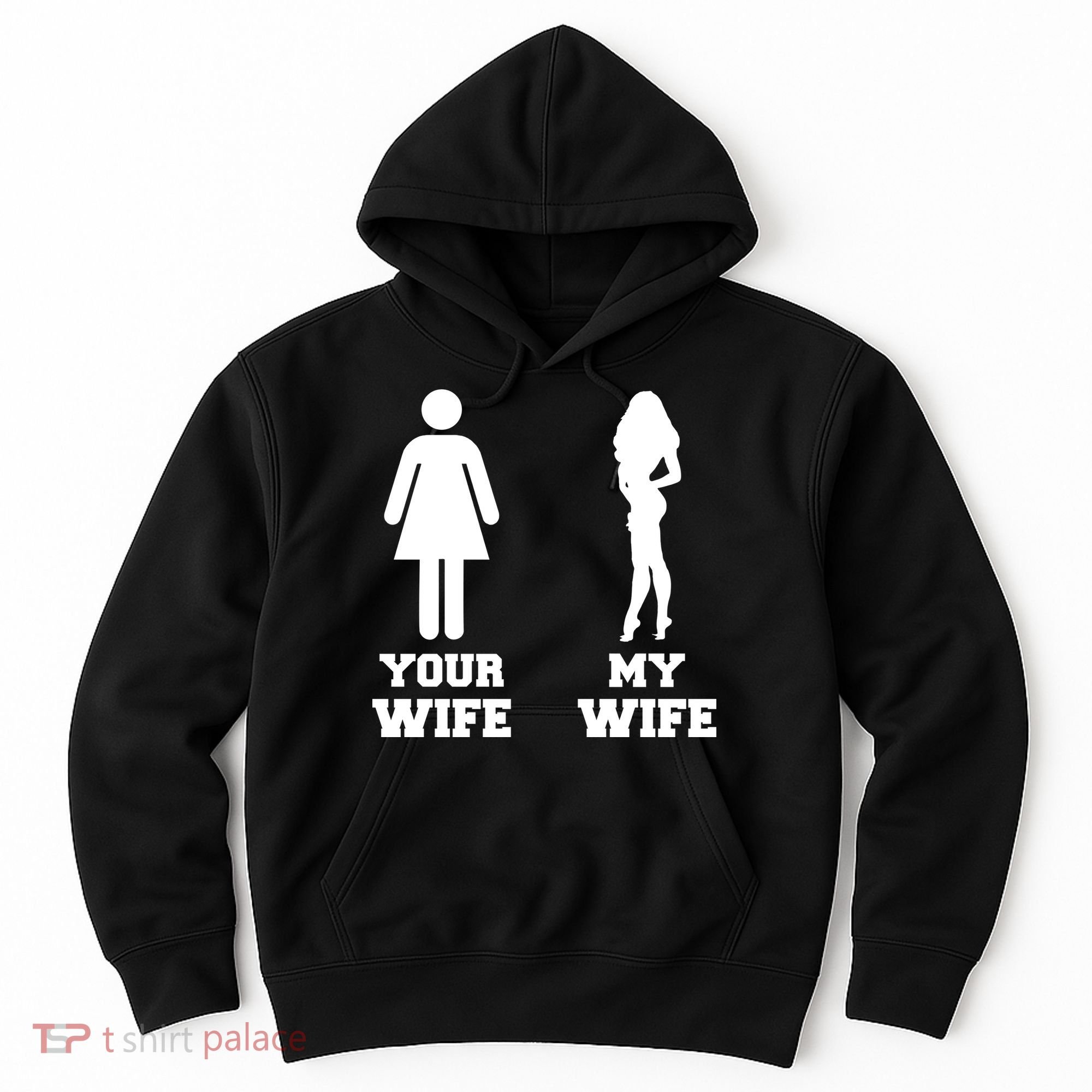 My Wife Your Wife Hoodie