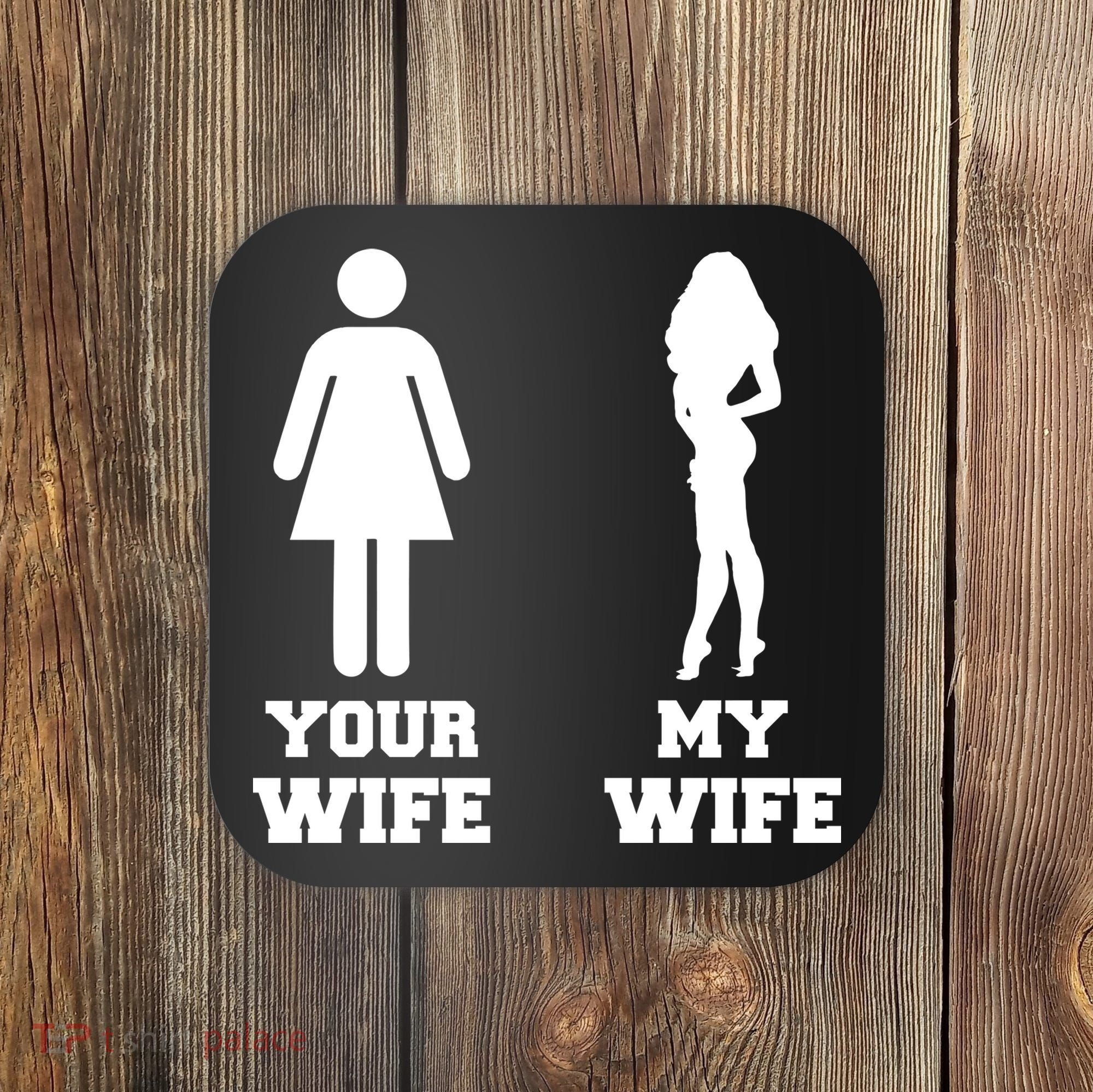 My Wife Your Wife Coaster