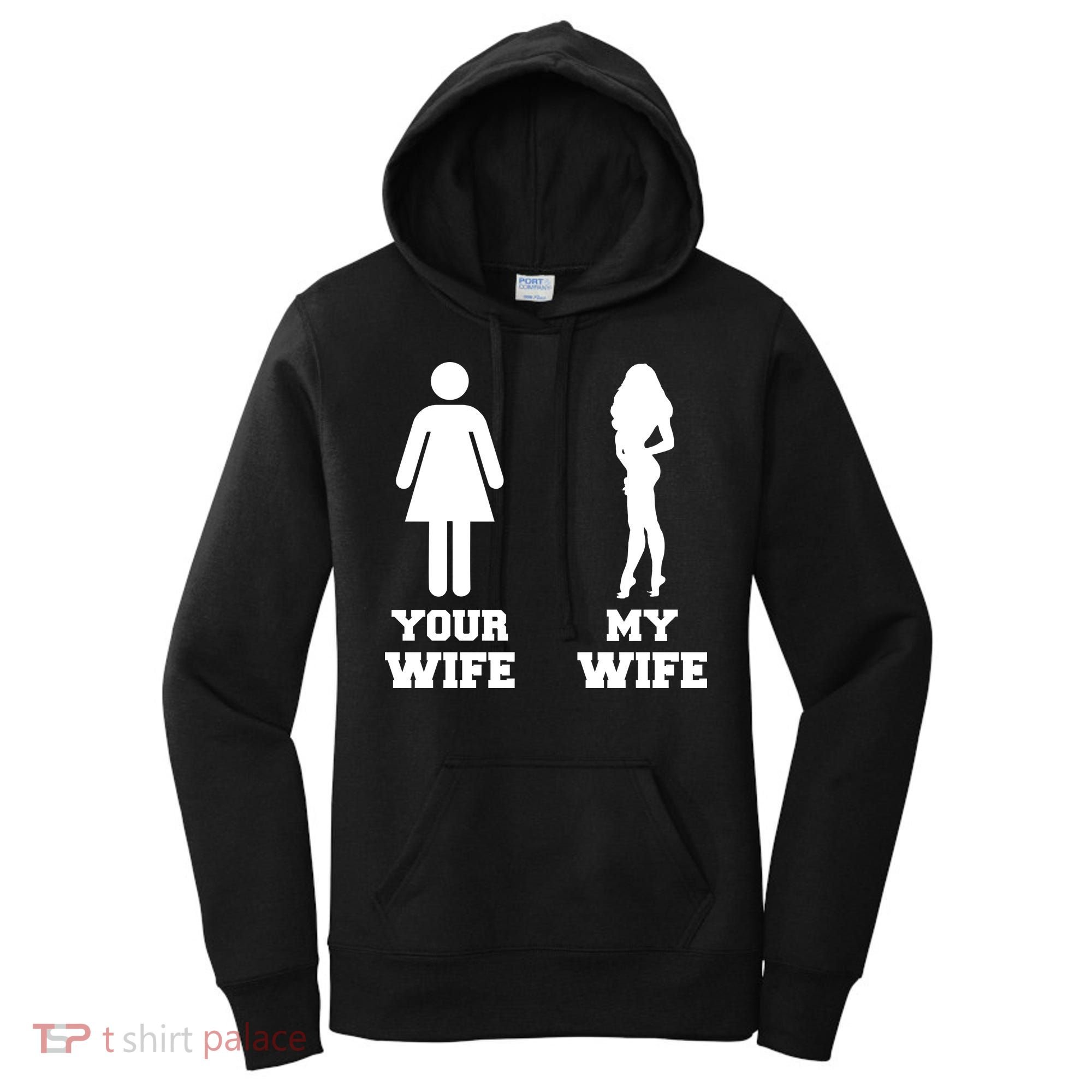 My Wife Your Wife Women's Hoodie