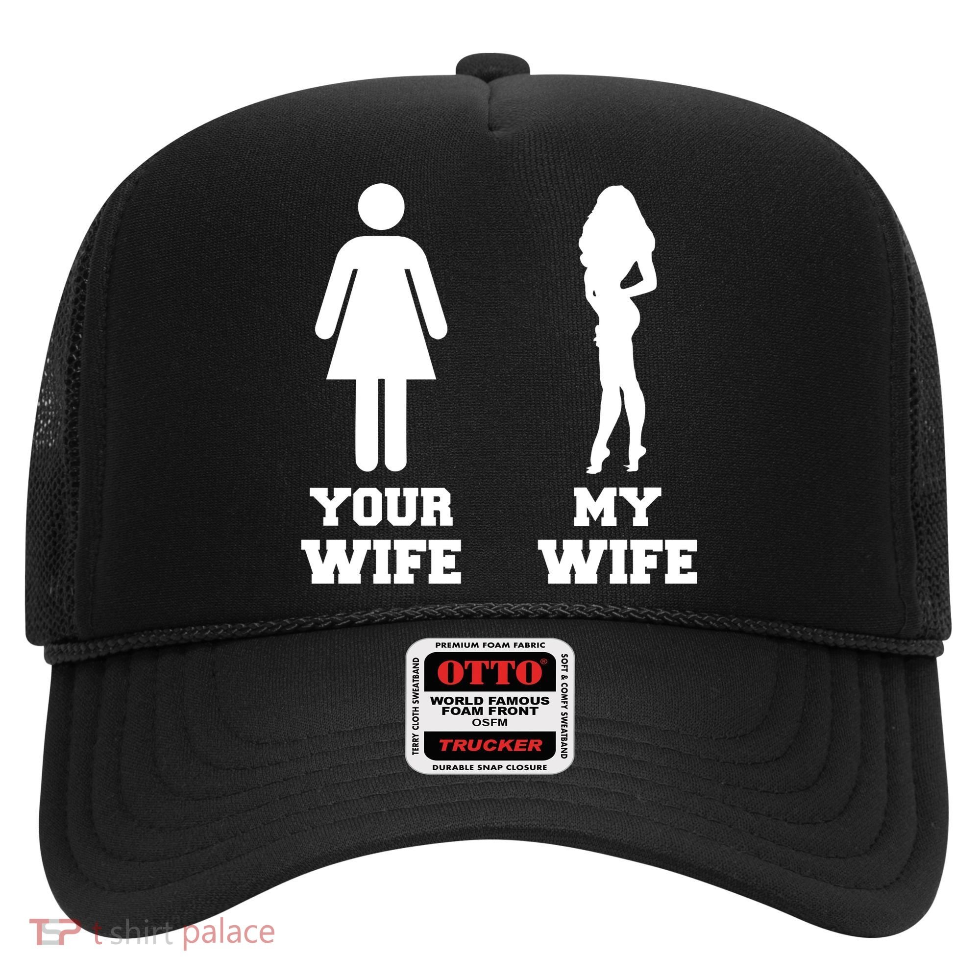 My Wife Your Wife Hat