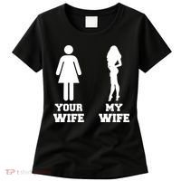 My Wife Your Wife Women's T-Shirt thumb 0