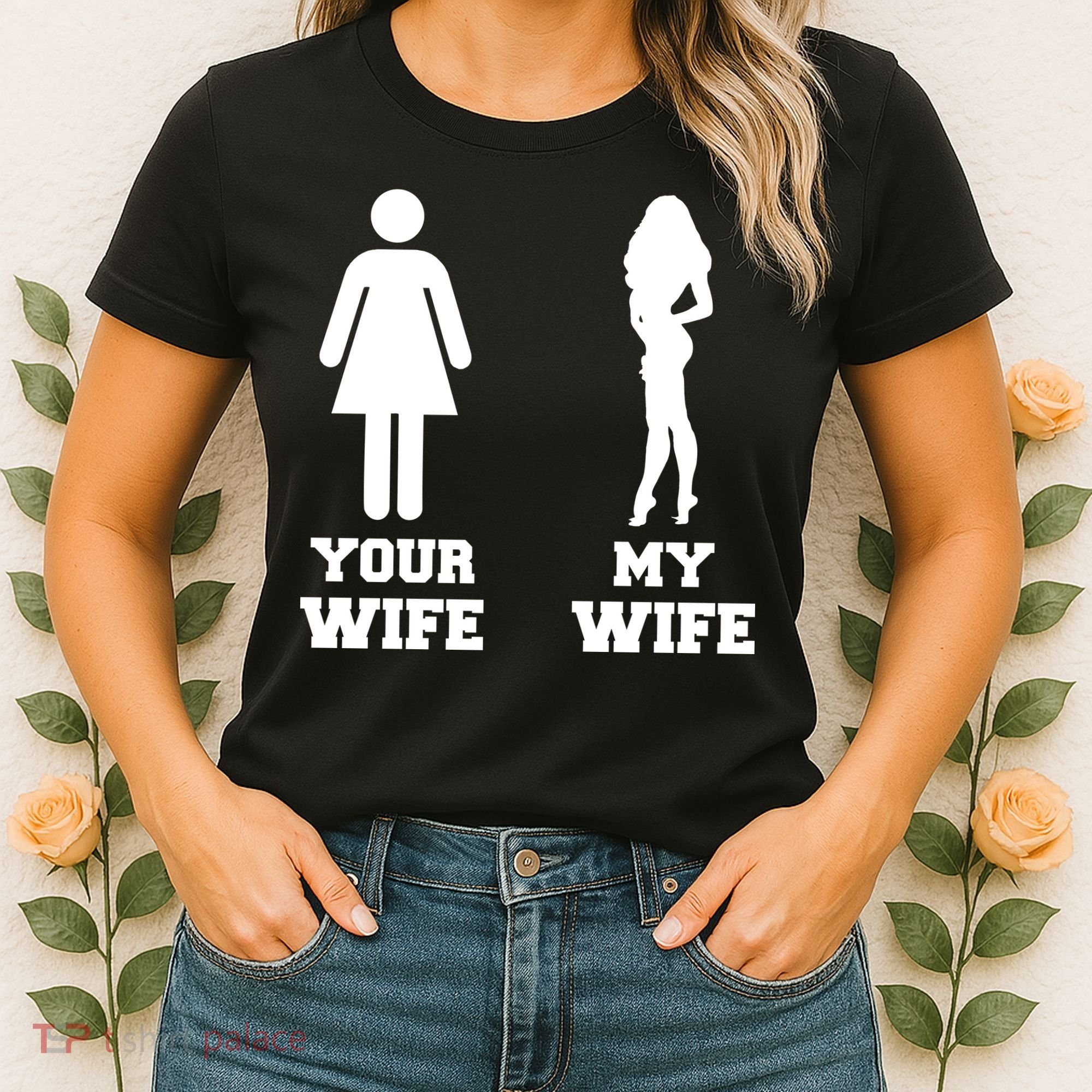 My Wife Your Wife Women's T-Shirt