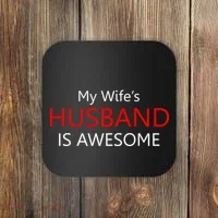 My Wife's Husband Is Awesome Coaster thumb 0