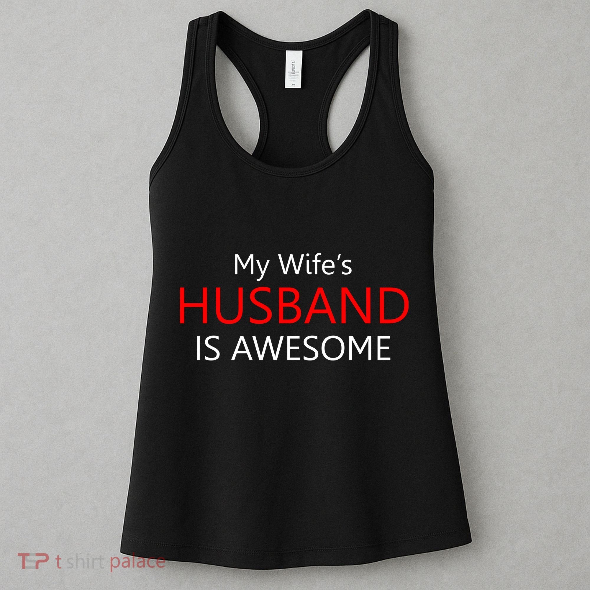 My Wife's Husband Is Awesome Women's Tank Top