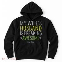 My Wife's Husband Is Freaking Awesome True Story  Hoodie thumb 0