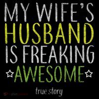 My Wife's Husband Is Freaking Awesome True Story  Women's Hoodie thumb 2