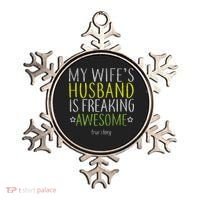 My Wife's Husband Is Freaking Awesome True Story  Ornament thumb 0