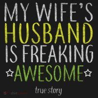 My Wife's Husband Is Freaking Awesome True Story  Kids Sweatshirt thumb 2