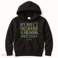 My Wife's Husband Is Freaking Awesome True Story  Kids Hoodie thumb 0