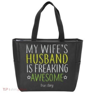 My Wife's Husband Is Freaking Awesome True Story  Tote Bag