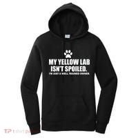 My Yellow Lab Isn't Spoiled Women's Hoodie thumb 0