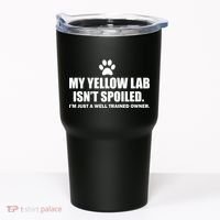 My Yellow Lab Isn't Spoiled Tumbler thumb 0